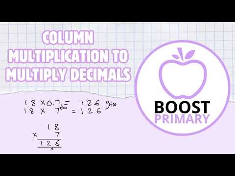 Column Multiplication to Multiply Decimal Numbers | Year 6 Maths | Boost Arithmetic