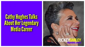 We ended Women’s History Month on a very high note!! Listen to our conversation with Cathy Hughes, the Founder of Urban One and the awesome woman’s whose name is on our checks!!!! | Rickey Smiley