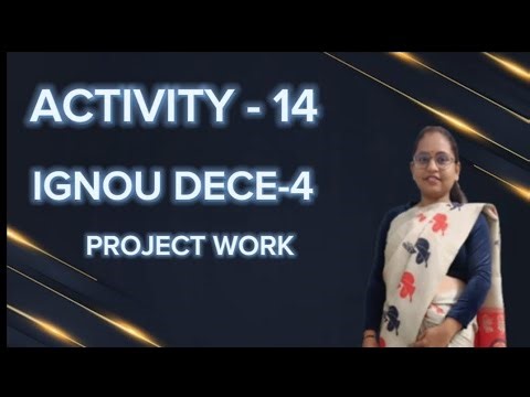 IGNOU DECE-4 PROJECT WORK ACTIVITY 14