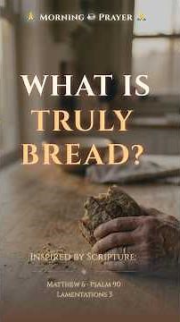 A Prayer for Our Daily Bread 🍞 #MorningPrayer #ChristianPrayer