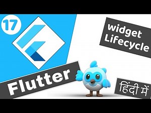 #17 Widget Lifecycle in Flutter in Hindi | Flutter 2 tutorial for beginners हिंदी में