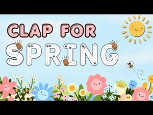 Clap for Spring | Movement Break | Alphabet Activities