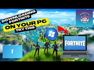 How to Download Fortnite on PC – Fast & Easy Guide