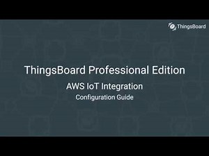 ThingsBoard PE: AWS IoT Integration Configuration Guide