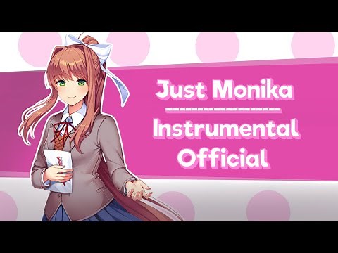 Just Monika - Instrumental Official【Random Encounters】