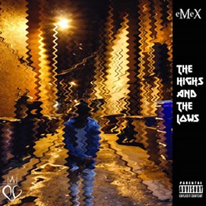 eMeX – The Highs & The Lows