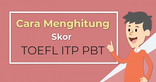 Cara Menghitung Skor TOEFL ITP PBT | Yureka Education Center