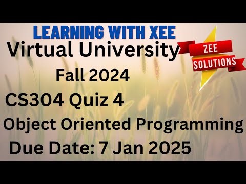 CS304 Object Oriented Programming Quiz 4 Fall 2024 Virtual University of Pakistan