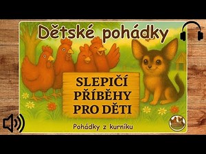 Slepičí příběhy pro děti 🐔| Pohádky z kurníku