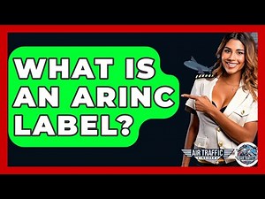 What Is An ARINC Label? - Air Traffic Insider