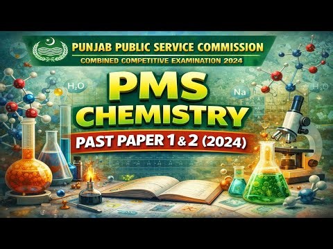 PMS Chemistry Past Paper 1 & 2 (2024)