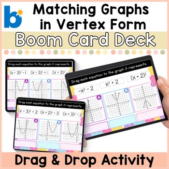 Quadratic Functions in Vertex Form | Match Equations to Graphs | BOOM Cards