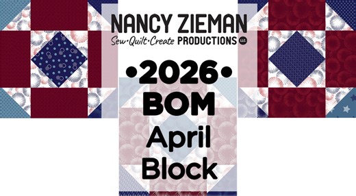 Nancy Zieman The Blog - April Block Tutorial in the 2026 NZP Block of the Month Patriotic Quilt Series