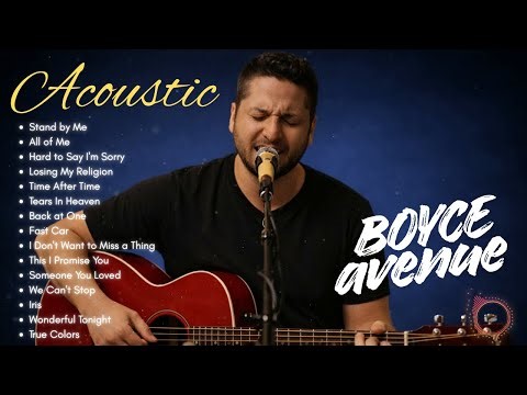 Boyce Avenue’s Most Viewed Acoustic Covers | Top 100 Romantic Songs