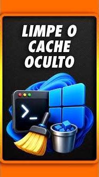 COMO LIMPAR O CACHE OCULTO DO WINDOWS 11