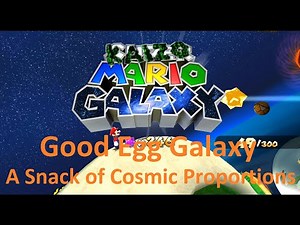 Kaizo Mario Galaxy | Good Egg Galaxy – A Snack of Cosmic Proportions | 100% Walkthrough