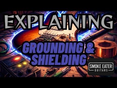Guitar Grounding & Shielding Explained (ELI5)
