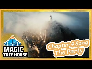 Magic Tree House Songs | The Knight at Dawn | Chapter 4 | The Party