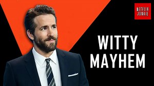 5 Thrilling Ryan Reynolds Movies You Can Watch on Netflix Right Now