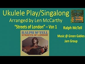 Ralph McTell - Streets of London, vsn 1 (cover) Ukulele Play Along by Music At Green Gables
