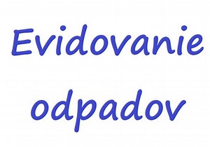 Ohlásenie o vzniku odpadov a nakladaní s ním