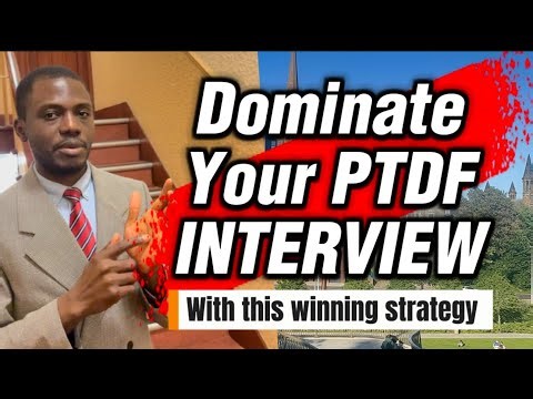 SMASH THE PTDF SCHOLARSHIP INTERVIEW with this proven strategy