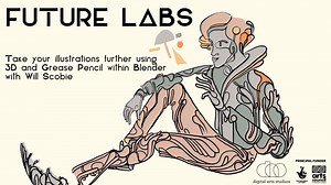 Blender: Use Grease Pencil to transform your illustrations with Will Scobie