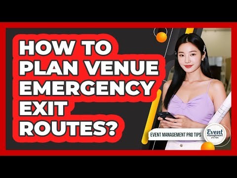How To Plan Venue Emergency Exit Routes?