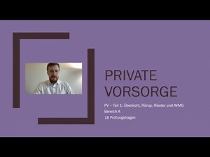 Private pension provision (PV) explained for the IHK proficiency examination 34d - 3-pillar model...