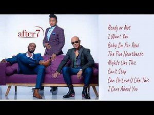 After 7 Top Hits Playlist- The Best Of After 7 Collection