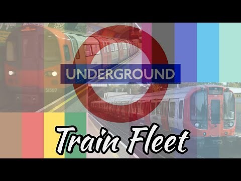 Current & Future London Underground Train Fleet/Rolling Stock (TfL) (Tube) (Sub-Surface)