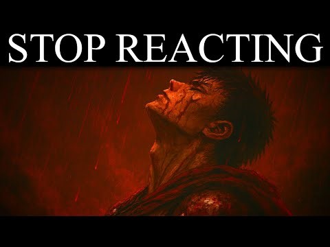 The Day You Stop Reacting, You Win | The Power of Non-Reaction