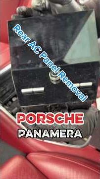 Porsche Panamera Rear AC Panel Removal