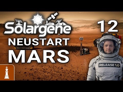 NEUSTART auf dem MARS ♚ Let's Play Solargene Release 1.0 #12 | deutsch