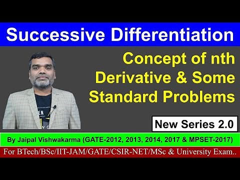 Differential Calculus II Concept of nth Derivative & Some Standard Problems II Lecture-2