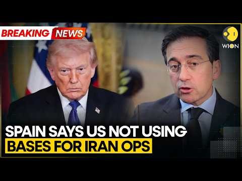 US-Iran War: Spain Says US Not Using Bases for Iran Operations | WION BREAKING