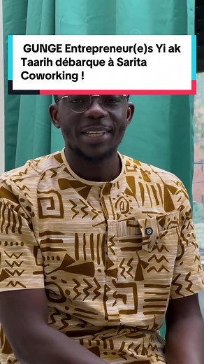 GUNGE Entrepreneur(e)s Yi ak Taarih à Sarita Coworking