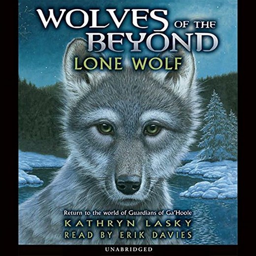 Lone Wolf (Wolves of the Beyond #1) by Kathryn Lasky | Full Audiobook