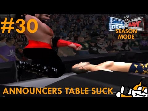 STUPID ANNOUNCER TABLES - WWE Smackdown Vs Raw Season Mode Ep.30