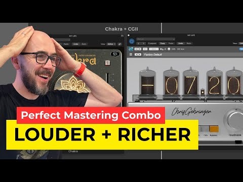 2 Plugins, 5 Minutes: Louder, Richer Modern Mastering (Chakra + CGII)