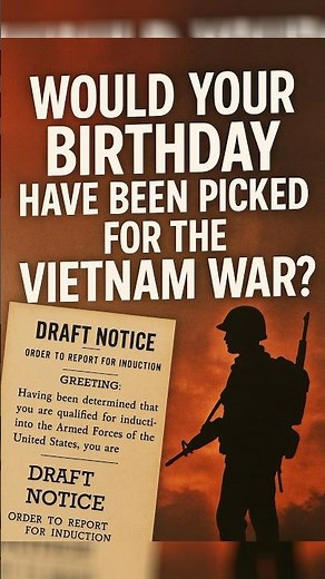 Would YOUR Birthday Have Been Picked in the Vietnam War Draft?