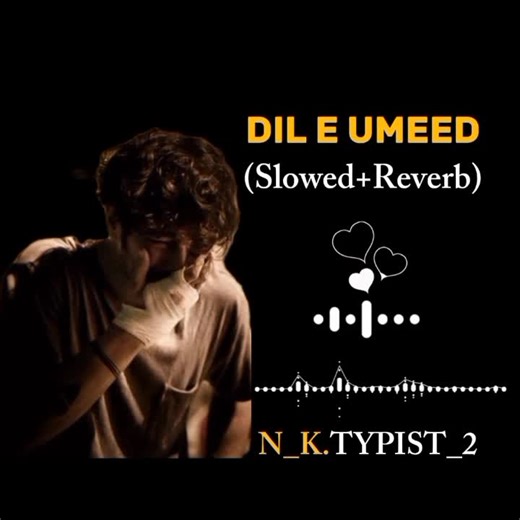 Dil E Umeed Slowed Reverb Urdu Sad Song
