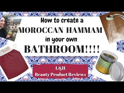 Moroccan Hammam/bath in your own bathroom!!!!
