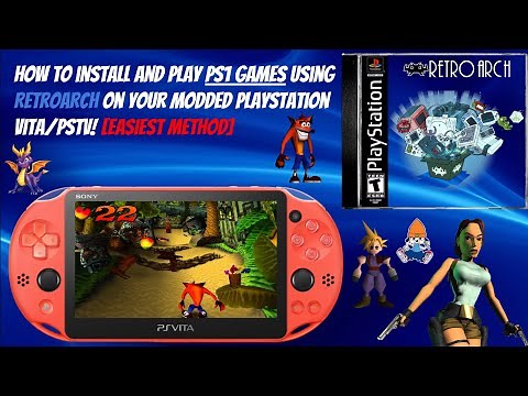 How To Play PlayStation 1 Games On Your PS Vita Or PSTV By Using RetroArch!
