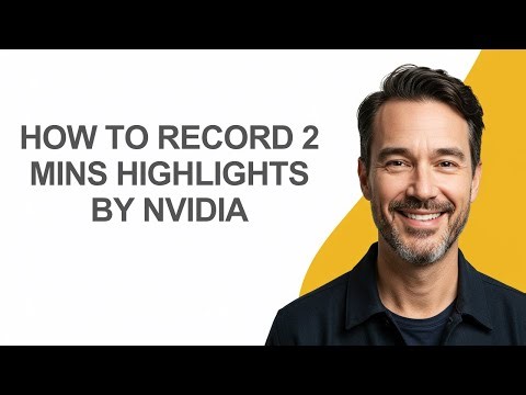 How to Record 2 Mins Highlights By Nvidia - KevinHowTo