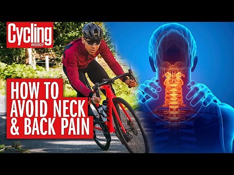 Cycling Neck Pain: How To Avoid Discomfort When Riding | Cycling Weekly