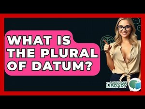 What Is The Plural Of Datum? - The Language Library
