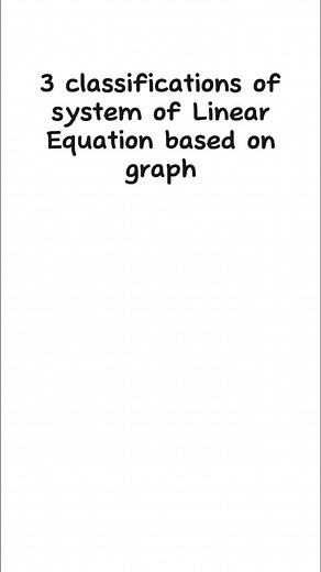 3 classifications of Linear Equations based on graph #Mathematics #LinearEquations #Algebra #foryoupage #fyp