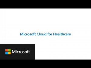 Microsoft Cloud for Healthcare overview