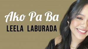 AKO PA BA by Leela Laburada (OBM) Music & Lyrics by Kuya Bryan Arranged & Produced by Kuya Bryan For more original composition of Kuya Bryan, please subscribe/follow YouTube: https://www.youtube.com/KuyaBryan Spotify: https://spoti.fi/3hsiHvh #OBM #KuyaBryan #bisaya | Kuya Bryan